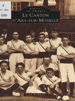 cover image of Le canton d'Ars-sur-Moselle